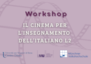 Il cinema per l’insegnamento dell’Italiano L2 